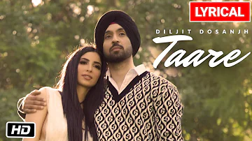 Diljit Dosanjh: Taare Lyrical Video | Latest Punjabi Song 2020