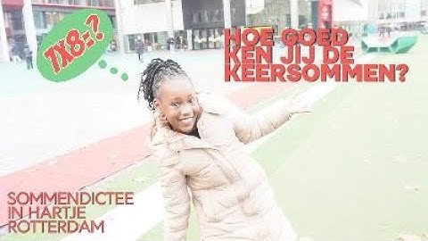 KEERSOMMENDICTEE IN ROTTERDAM
