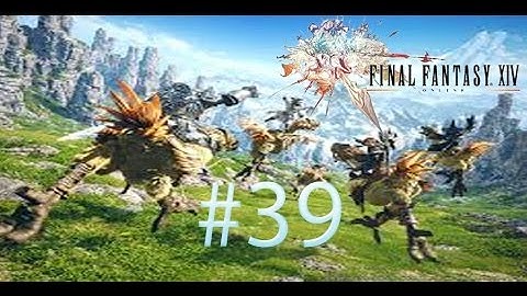 Final Fantasy 14 A Realm Reborn Walkthrough Part 39