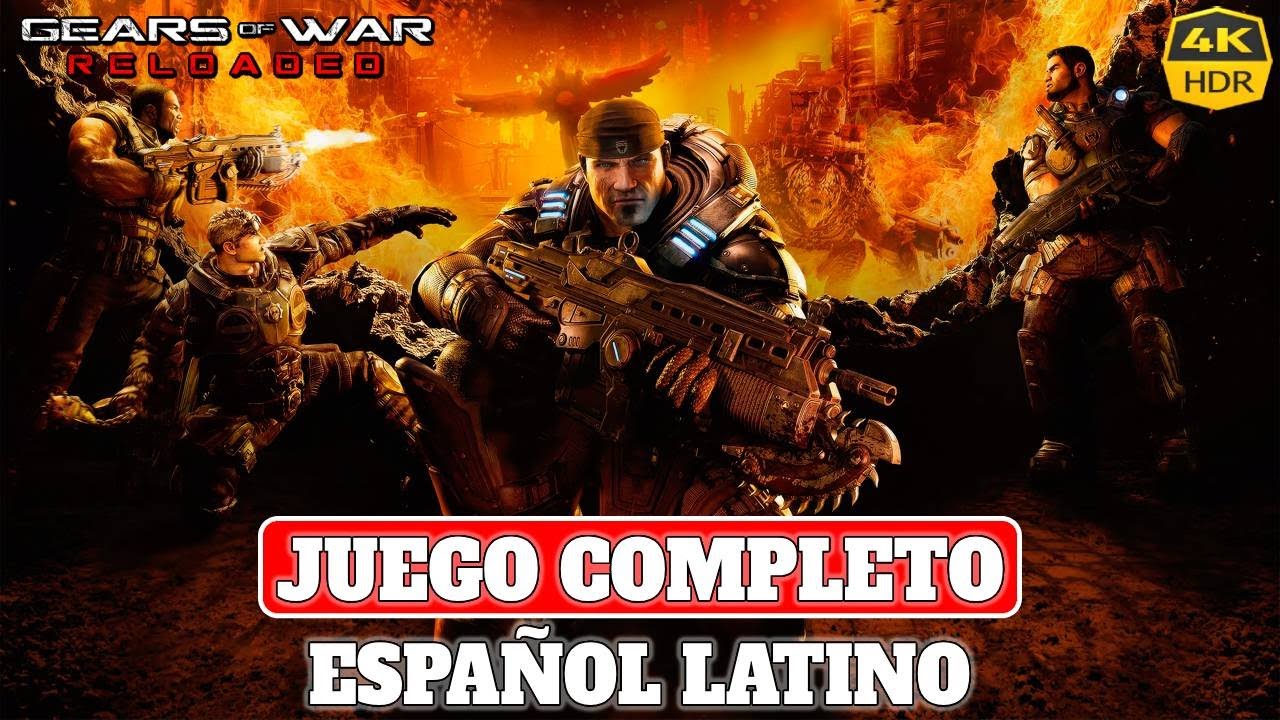 Gears of War Reloaded | Juego Completo en Español Latino | PC Ultra 4K60 HDR