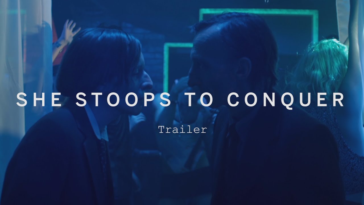 SHE STOOPS TO CONQUER Trailer | Festival 2015