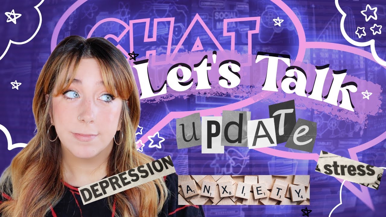 LIFE UPDATE | Can We Talk?? | Depression and Anxiety