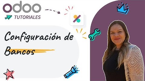 Contabilidad: Configuración Bancos - Odoo 17 (Tutoriales Español)