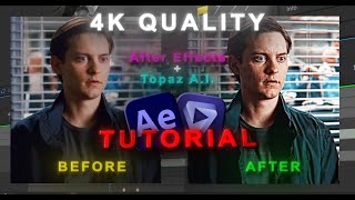 How to get 4k Quality in your Edits | After Effects + Topaz Video AI Tutorial |