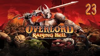 Overlord: Raising Hell — Прохождение Часть - 23.