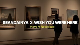 TikTok Version Seandainya X Wish You Were Here - Vierratale ft. Neckdeep lirik terjemahan