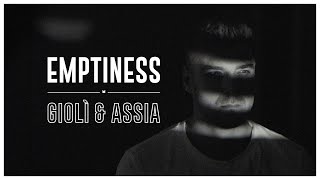 Giolì & Assia - Emptiness (Music Video) Profile