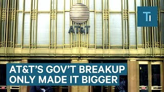 How AT&T Doubled In Size After A Government Breakup