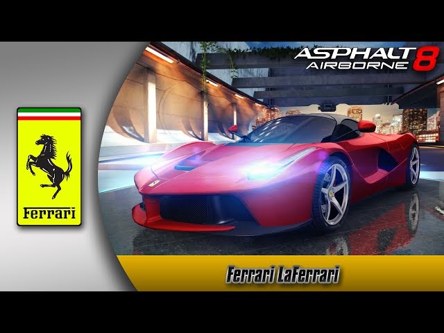 Asphalt 8 Airborne: Ferrari Laferrari - Youtube