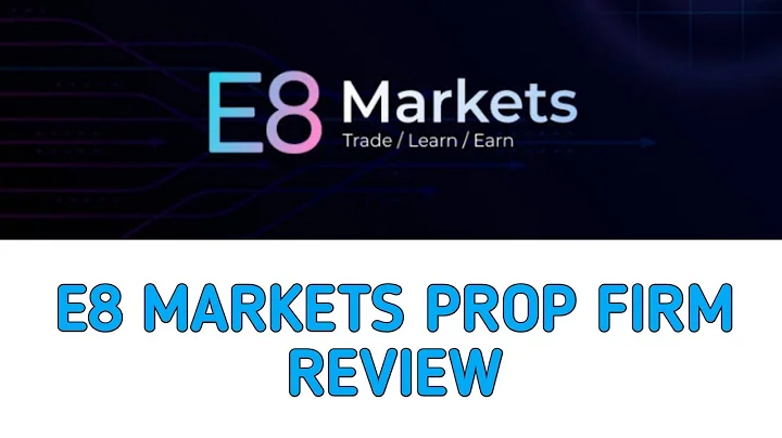 E8 Markets prop firm review | Best prop firm in 2024