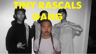 The TRUTH about the TINY RASCALS GANG || ONE of the MOST INFLUENTIAL ASIAN GANGS in CALIFORNIA