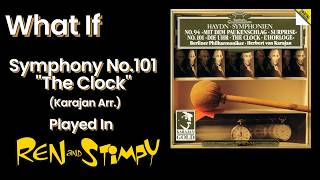 What If Symphony No.101 'The Clock' (Karajan Arr.) Played In R&S