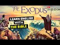 Learn English with Bible -EXODUS 21-22-23-24 - Learn English through the history of the Holy Bible.