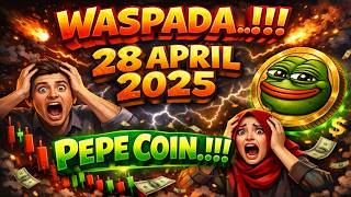 PEPE ARMY WASPDA 28 APRIL 2026😱KALIAN WAJIB TAU INI SEBELUM MENYESAL