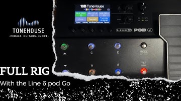 How to get a full rig!! With the Line 6 Pod Go