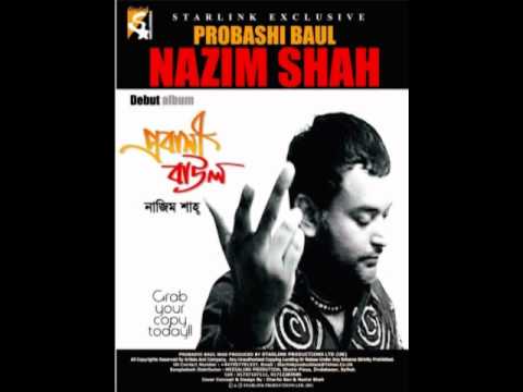 nazim shah (probashi baul) Manush hoye talash korl...