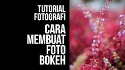 Tutorial Fotografi: Cara Membuat Foto Bokeh - Durasi: 4.05. 