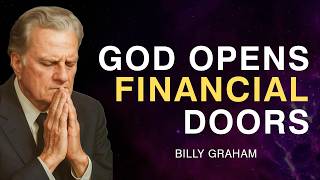 Say This Psalm and Watch God Release Financial Blessings in Your Life | Billy Graham