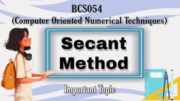 Secant Method in just 3 min // BCS054 // Computer Oriented Numerical Techniques #importantquestions