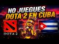 Esto Pasa Cuando Juegas DOTA 2 en Cuba