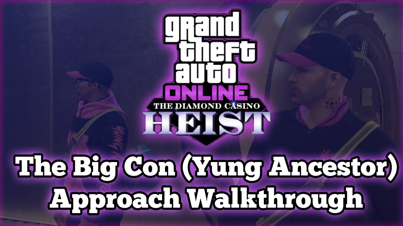 GTA Online Diamond Casino Heist with Yung Ancestor - YouTube