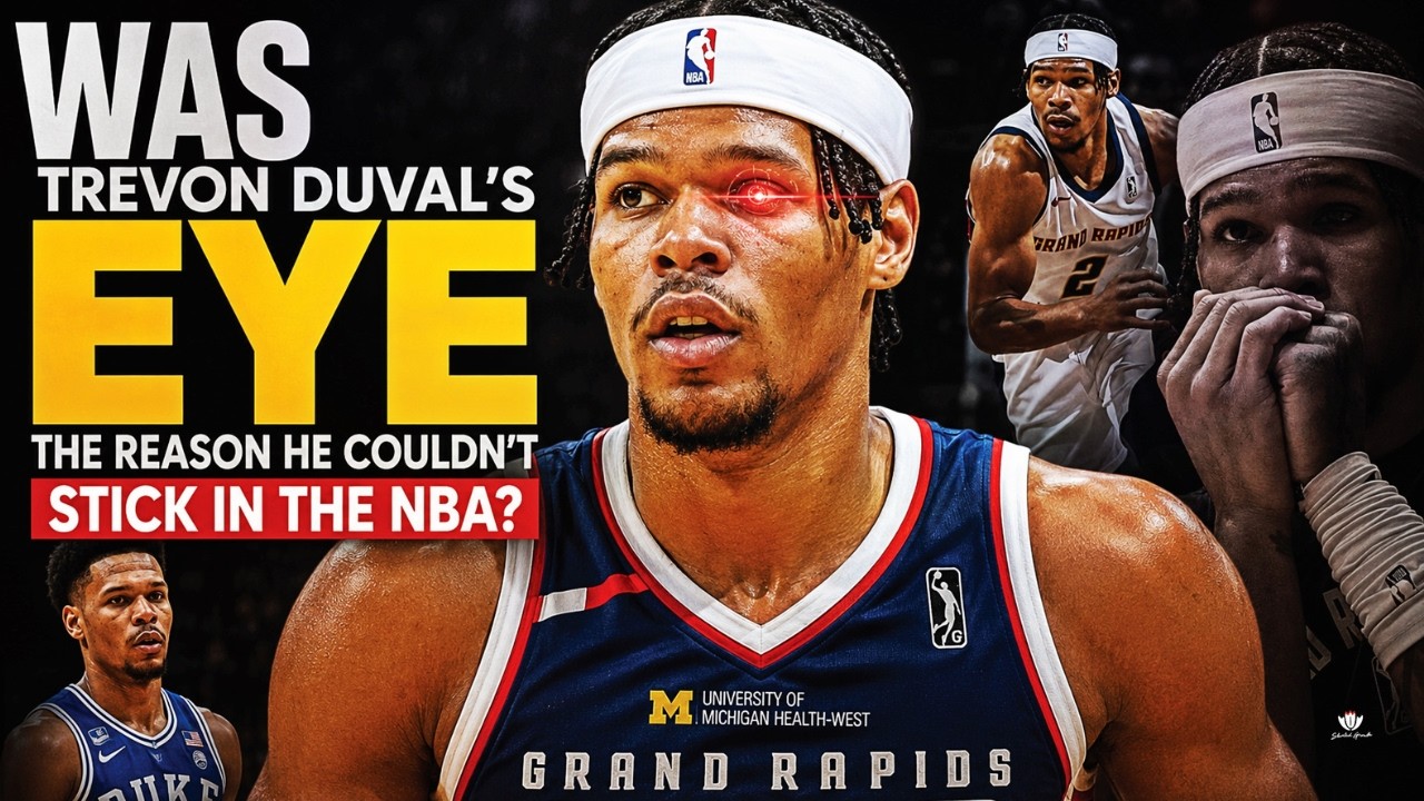 Did Trevon Duval's EYE Cost Him An NBA Career?