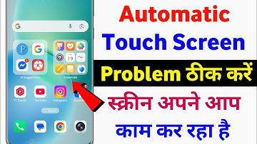 Ghost touch problem solution | Automatic touch problem android | Smartphone touch screen not working