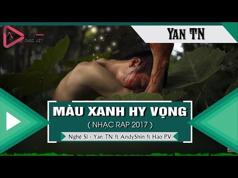 Màu Xanh Hy Vọng Là Màu Gì - Màu Xanh Hy Vọng - Yan TN ft Andy Shin ft Hảo PV 「Video Lyrics」ĐỘC QUYỀN KEENG.VN✓