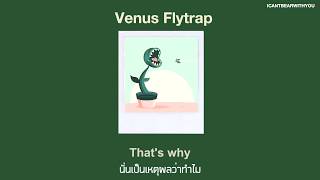 Feng Suave - Venus Flytrap [แปลไทย/SUBTHAI]