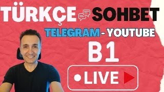 B1 Türkçe Sohbet | Turkish Chat | Telegram @turkishteacheraliyilmaz