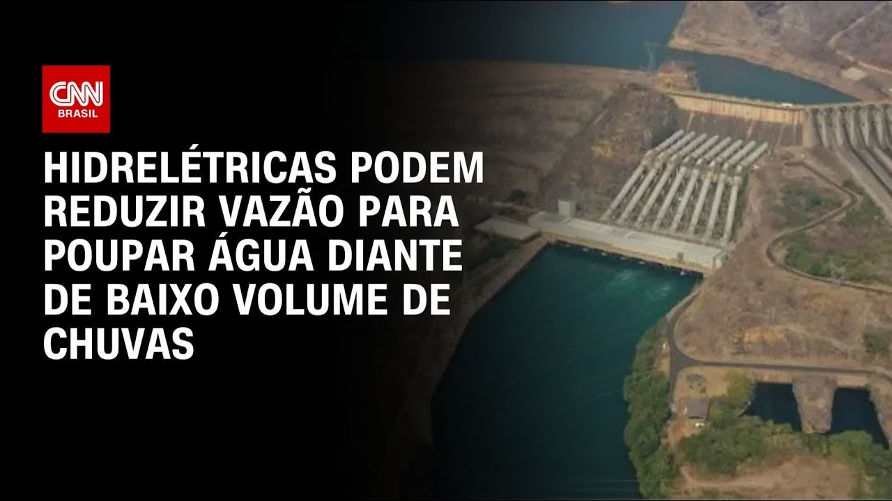 Sem chuvas, hidrelétricas podem ter vazão reduzida para economizar água | LIVE CNN