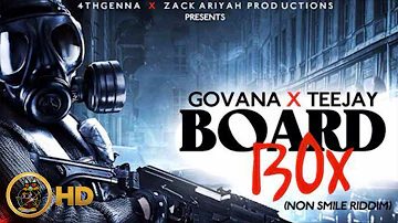Govana & TeeJay - Board Box (Raw) [Non Smile Riddim] March 2016