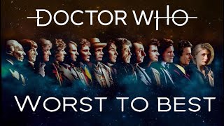 Ranking the Doctors from Worst to Best! (OUTDATED)