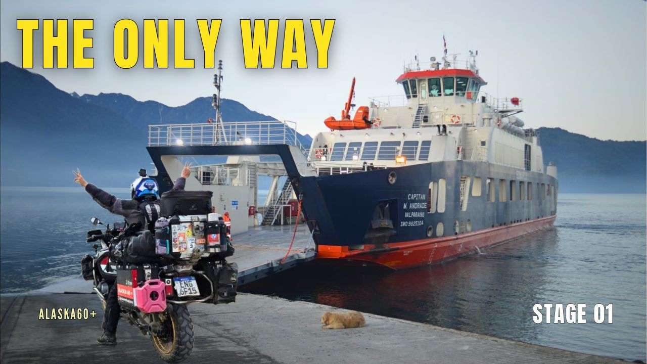 STAGE 01 Entering the Great South Carretera Austral