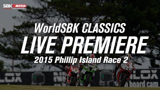 WorldSBK Classics: Phillip Island Race 2015 Race 2