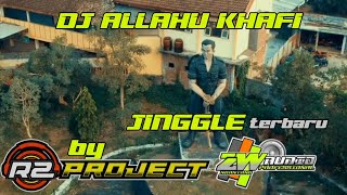 DJ RELIGI ALLAHUL KHAFI || JINGGLE TERBARU ZW AUDIO BY R2 PROJECT