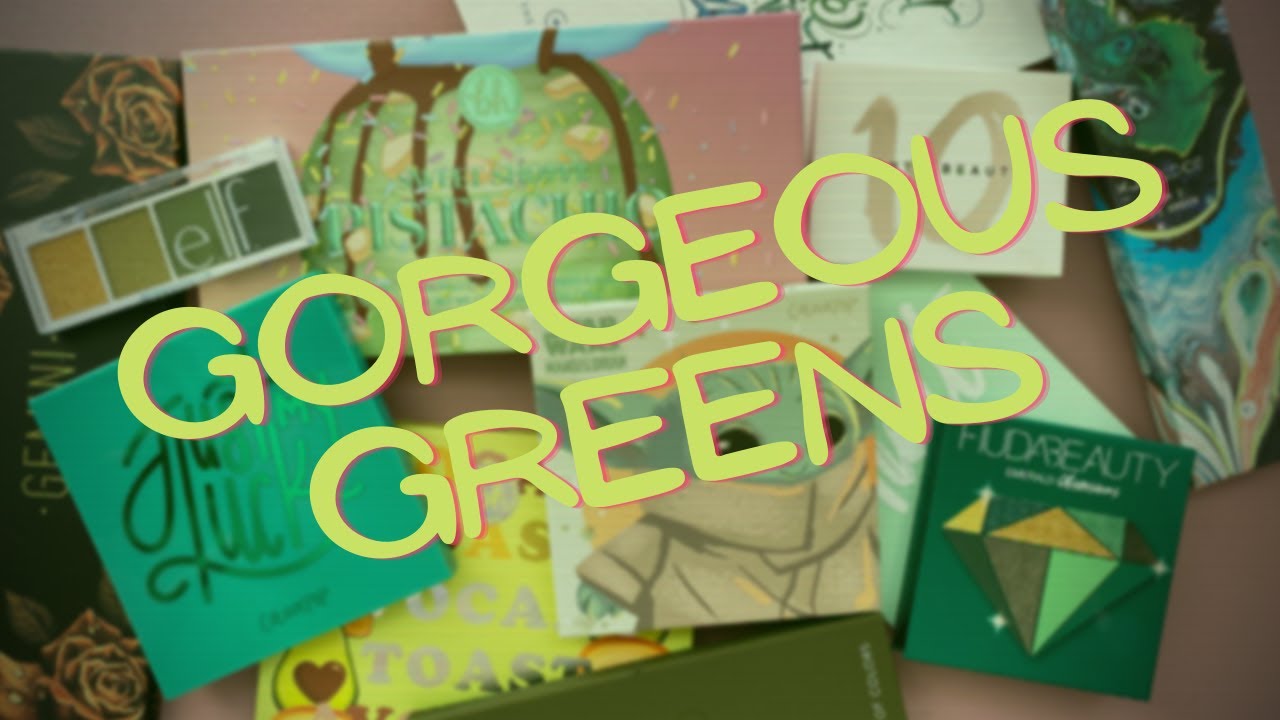 Gorgeous GREEN Eyeshadow Palettes [Do I have too many? Can you ever have enough greens?!?]