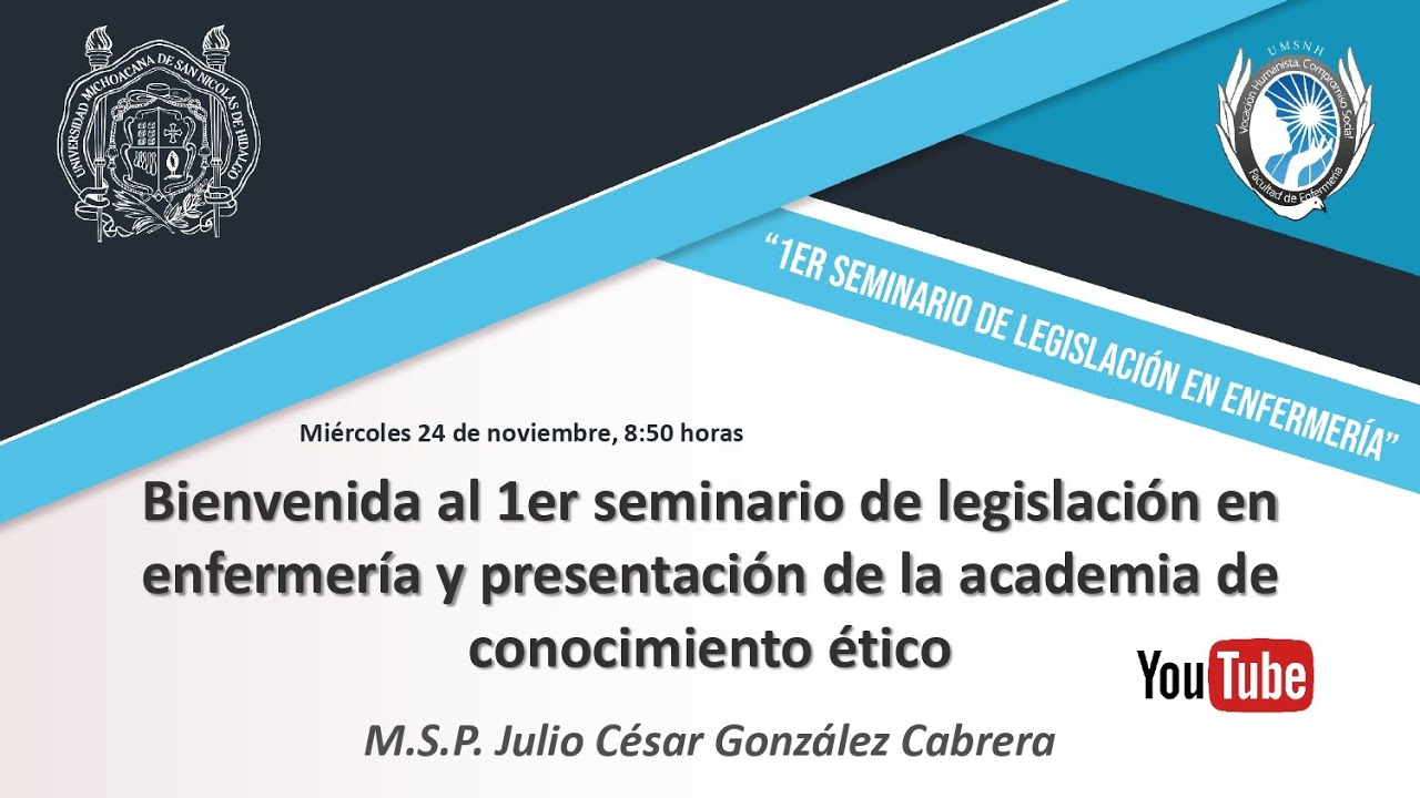 Bienvenida y Presentación - 1er. Seminario de Legislación en Enfermería