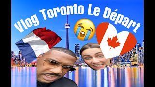 Vlog Toronto | Ep 1 ( Le Départ )  4K