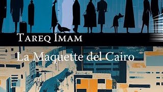 La maquette del Cairo di Tareq Imam con Antonino d'Esposito 