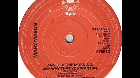 Mary Mason - Angel Of The Morning/Any Way That You Want Me