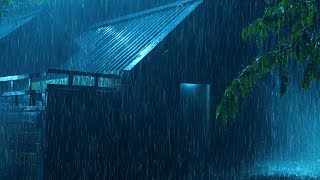Beat Insomnia with Heavy Rain and Deep Thunder Sounds  Torrential Rain Sounds for Sleeping, Healing