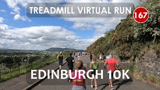 Treadmill Virtual Run 167: Edinburgh 10K Race, Scotland