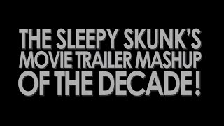 Movie Trailer Mashup of the Decade (2010 - 2019)