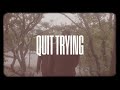 Taking Back Sunday - Quit Trying (Visualizer)