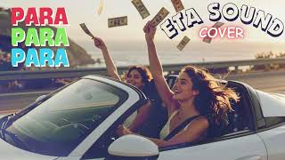 Para Para Para - ETA Sound Cover
