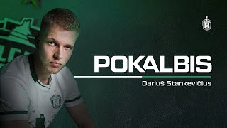 Pokalbis Dariuš Stankevičius