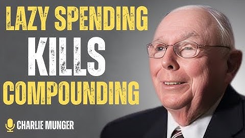 The 5 Worst Spending Habits Munger Says Keep You Broke