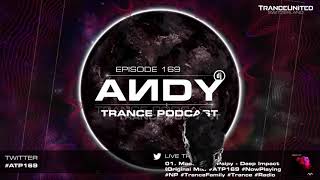 ANDY's Trance Podcast Episode 169 (15.06.2022) ☄️