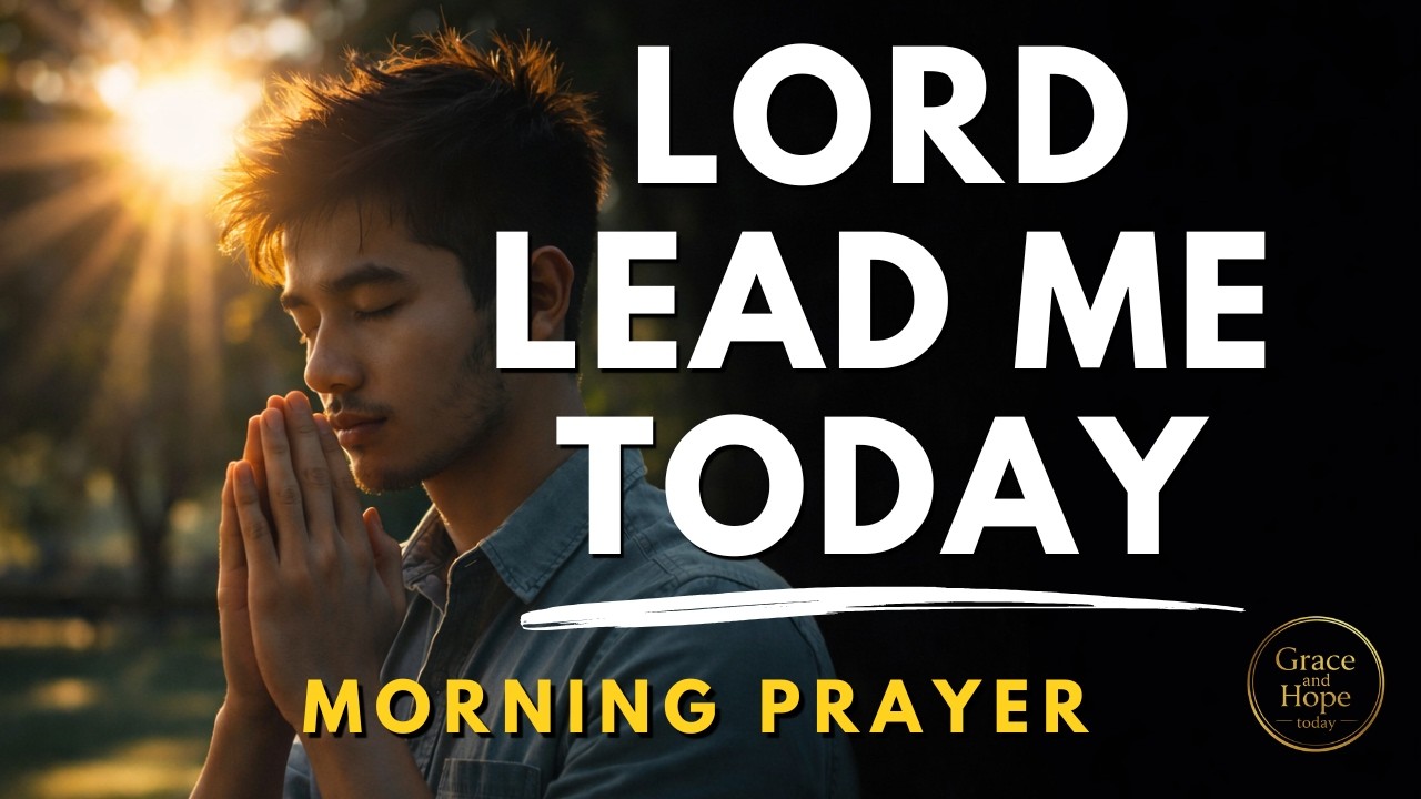 POWERFUL PRAYER OF TRUST AND DIVINE GUIDANCE | Morning Prayer